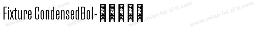 Fixture CondensedBol字体转换